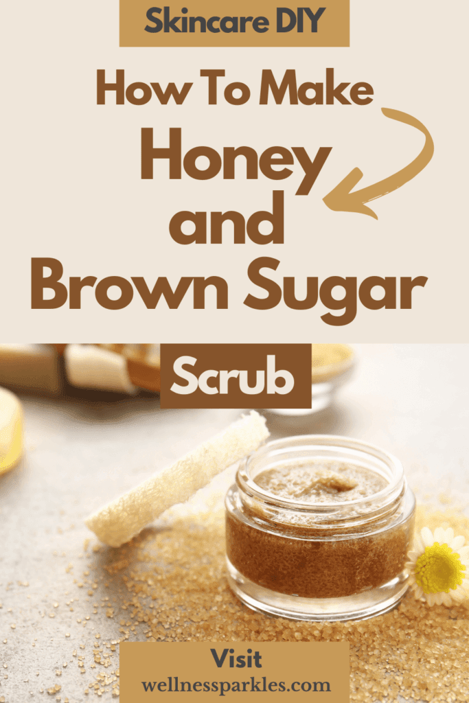 How To Make Honey And Brown Sugar Scrub With 1 Easy Step - Wellness ...